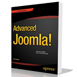 Advanced Joomla! (Expert's Voice in Web Development) 