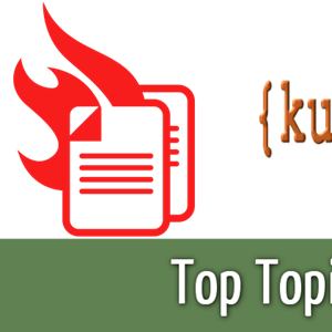 Top Topics for Ku-7